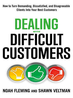 cover image of Dealing with Difficult Customers